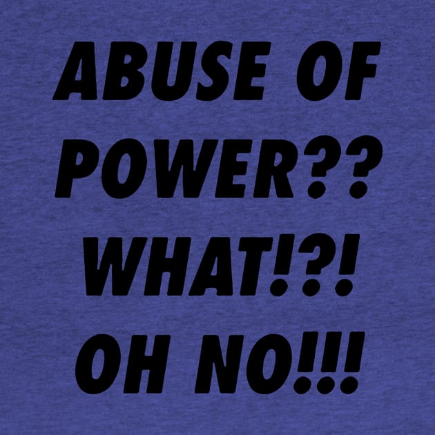 Abuse Of Power 2 by congtuanshop